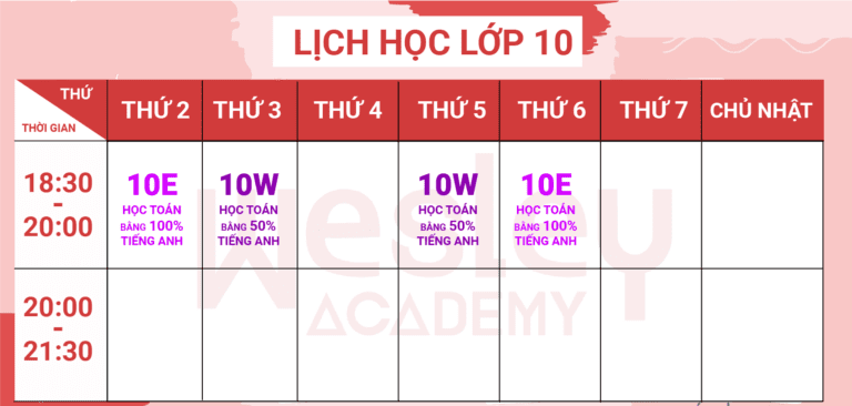 LỊCH HỌC KHỐI 10 - WESLEY ACADEMY